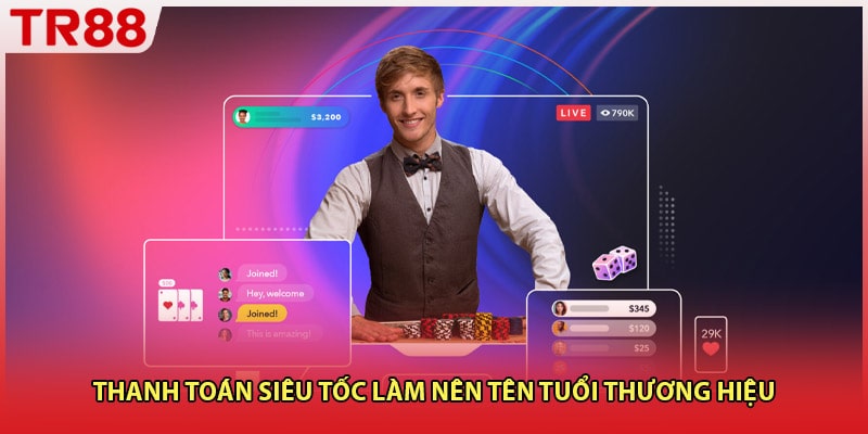 Thanh toán siêu tốc làm nên tên tuổi thương hiệu